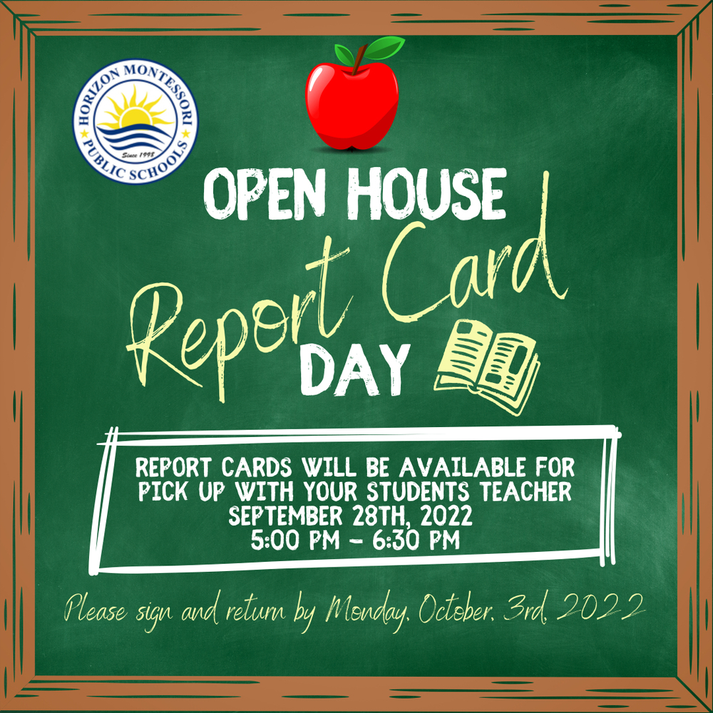 Report Card Day/ OPEN HOUSE